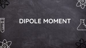 Dipole Moment
