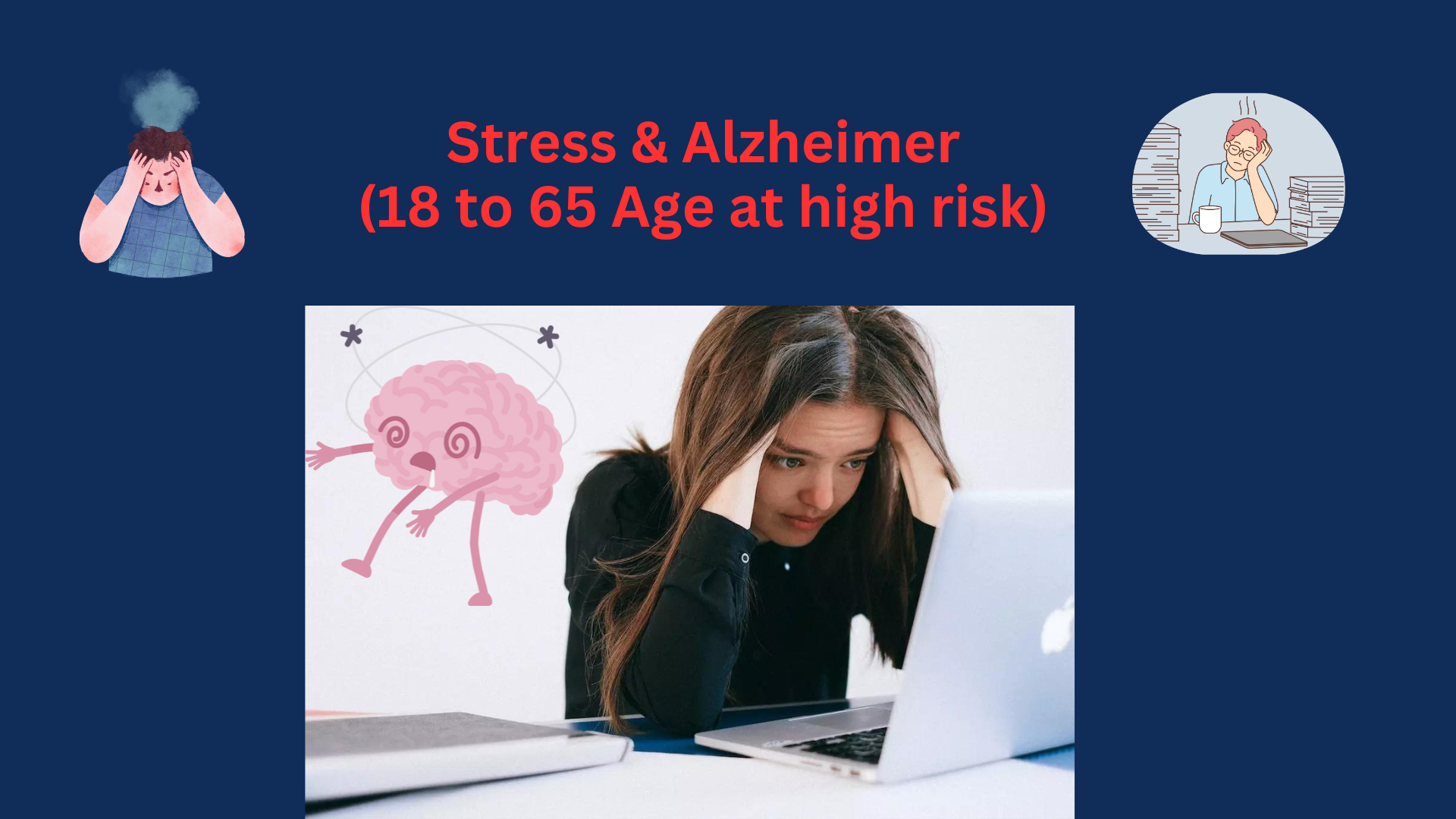 Connection Between Chronic Stress and Alzheimer's Disease!