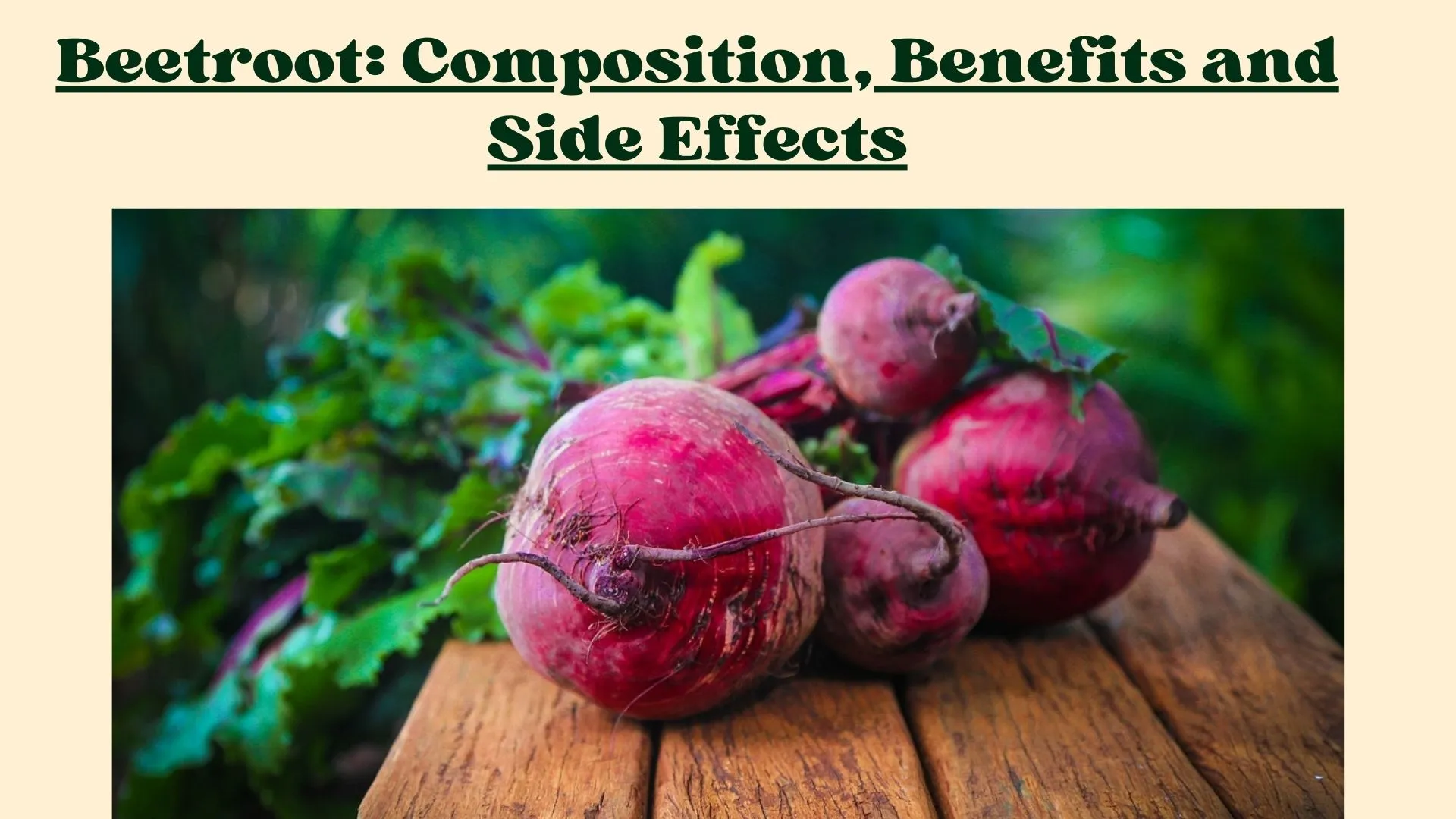 Beetroot: Composition, Benefits and Side Effects
